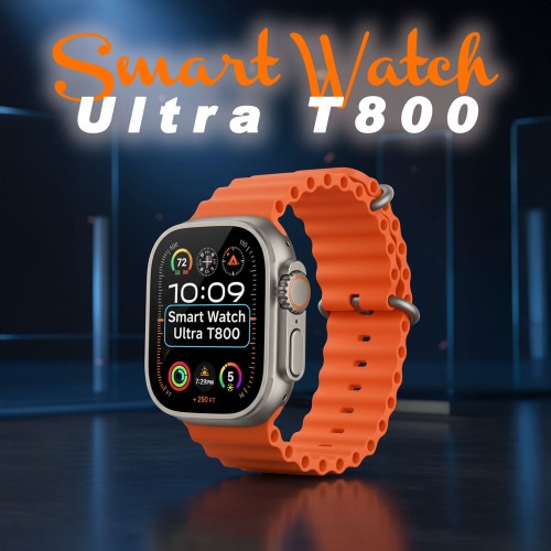 Smart Watch Ultra T800 ساعة سمارت Ultra T800