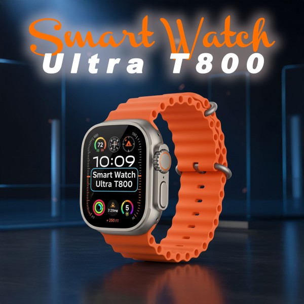 Smart Watch Ultra T800 ساعة سمارت Ultra T800